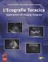 Ruolo della ecografia toracica nella gestione integrata della patologia toracica PROGETTO TASK FORCE