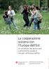 La cooperazione svizzera con l Europa dell Est. Un contributo alla democrazia e all economia sociale di mercato nell Europa dell Est