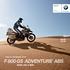 BMW Motorrad Adventure. F 800 GS Adventure ABS. Piacere di guidare. 63 kw 35 kw MAKE LIFE A RIDE.