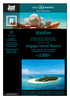 Maldive. Angaga Island Resort. da Partenze dal 7 al 21 gennaio 2017 da Milano Malpensa con Meridiana 9 giorni / 7 notti