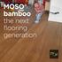 MOSO bamboo the next flooring generation