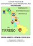 I Comitati Provinciali di: Livorno/Grosseto, Lucca, Massa/Carrara, Pisa ORGANIZZANO REGOLAMENTO UFFICIALE