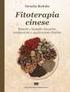 Fitoterapia cinese, rimedi e formule classiche, costituzioni ed applicazioni cliniche