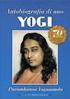 Yoga. Paramhansa Yogananda, Autobiografia di uno Yoghi, Astrolabio, 1971, 448 p. BOC YOG - TIR.S2.3195