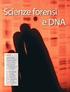 GENOMICA. = conoscenza del DNA. Creazione banche banchedati datidel del DNA. Conoscenza di difenomeni biologici