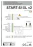 START-S1XL v2. Versione Radio Integrata. LAMPEGGIANTE -3- Com MOT / LAMP -4- MOT APRE -5- MOT CHIUDE Antenna -7- Comune e calza ant.