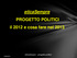 eticasempre PROGETTO POLITICI il 2012 e cosa fare nel 2013