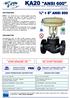 ANSI Std Control Valves / Valvole di Regolazione ANSI DESCRIZIONE DESCRIPTION. Directive 97/23/EC Direttiva 97/23/CE