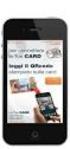 La Fidelity Card del tuo negozio sugli Smartphone dei clienti!  -