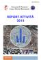 Report attività Comune di Piacenza Corpo Polizia Municipale REPORT ATTIVITÀ 2015