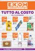 TUTTO AL COSTO 1,94 1,79 0,99 DAL 7 AL 20 FEBBRAIO ALL INTERNO SPECIALE BIOLOGICO.  SCONTO35% SCONTO40% SCONTO33% DA 0,29 0,19