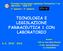 TECNOLOGIA E LEGISLAZIONE FARMACEUTICA 1 CON LABORATORIO