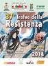 Resistenza. 37 Trofeo della. memorial Elio Trolli. Corsa/Turismo. CICLOTURISMO Giro ciclistico