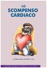 SCOMPENSO CARDIACO. In collaborazione con ANMCO - Lazio L A V O R I A M O I N S I E M E P E R D I F E N D E R E I L T U O C U O R E