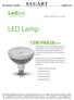 LED Lamp 15W PAR38 (E27) ELCART. A New Experience in Light