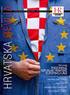 Tema broja Pristupanje Republike Hrvatske Europskoj uniji. Radoslav Katičić Hrvatski jezik i Europa. Boris Ljubičić