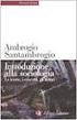 Smelser, Manuale di sociologia, il Mulino, 2007 Capitolo I. INTRODUZIONE ALLA SOCIOLOGIA