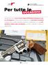 Per tutte OCCASIONI ARMI LETTERE CORTE FAI DA TE MUNIZIONI BALISTICA FORENSE ACCESSORI ARMI RECENSIONE CLASSICHE ARMI MILITARI ARMI LUNGHE