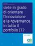 siete in grado di orientare l'innovazione e la governance in tutto il portfolio IT?