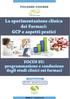 La sperimentazione clinica dei Farmaci: GCP e aspetti pratici