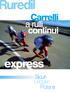 Carrelli a rulli continui. express. Sicuri Leggeri. Potenti