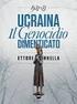 Holodomor: l olocausto contadino dimenticato