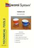 TECHNICAL TOOLS THERMO-XXX. Polveri termocromiche. Informazioni: 1. Caratteristiche del prodotto. 2. Informazioni tecniche