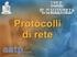 Lezione 3 Introduzione allo stack protocollare TCP/IP. Prof.ssa Gaia Maselli