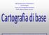 LM Quaternario, Preistoria e Archeologia Corso di Cartografia tematica Dott. Maria Chiara Turrini