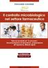 Il controllo microbiologico nel settore farmaceutico