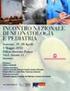 XXI Incontro Nazionale di Neonatologia e Pediatria. Ischia, 29 Aprile 1 Maggio 2010