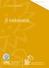 Il melanoma. Edizione Speciale. La Collana del Girasole n. 9. Associazione Italiana Malati di Melanom a. Associazione Italiana Malati di Cancro,