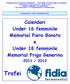 Trofei. Calendari Under 16 femminile Memorial Piero Bonato e Under 18 femminile Memorial Frigo Generino 2011 / 2012