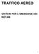 TRAFFICO AEREO CRITERI PER L EMISSIONE DEI NOTAM
