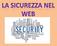 1.Un browser aggiornato è più sicuro 2.Navigare senza lasciare tracce 3.Evitare il monitoraggio 4.Scegliere tecnologie di protezione avanzate