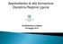 Apprendistato di alta formazione Disciplina Regione Liguria. Confindustria La Spezia 30 maggio 2014