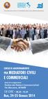e commerciali per mediatori civili 18 ORE - 09,30-19,30 corso di Aggiornamento Ordine dei Dottori Commercialisti Via Marzano, 40 BARI