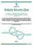 Valore Sicuro Due Contratto di capitalizzazione a premio unico con rivalutazione annua del capitale assicurato (Tariffa 910)