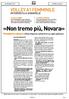 «Non tremo più, Novara» Precedenti a sfavore «Non importa, lotteremo su ogni pallone»