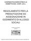 REGOLAMENTO PER LA PRENOTAZIONE ED ASSEGNAZIONE IN GODIMENTO DI ALLOGGI SOCIALI