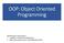 OOP: Object Oriented Programming