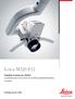 Leica M320 F12. Progettato su misura per i Dentisti La questione non è se ti serve o no un Microscopio Odontoiatrico, ma quale.