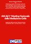 LA MEDIATION ADVOCACY: COME L'AVVOCATO DOVREBBE ASSISTERE IL PROPRIO CLIENTE IN MEDIAZIONE di Avv. Alessandro Bruni 1