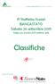 1ª Staffetta Scolari BANCASTATO Sabato 26 settembre Valida per il trofeo ASTI staffette Classifiche. Sponsor Principale: