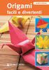 i praticissimi Origami facili e divertenti