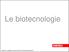 Le biotecnologie. Sadava et al. Biologia La scienza della vita Zanichelli editore 2010