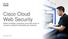 Cisco Cloud Web Security Difesa completa, protezione avanzata contro le minacce e altissima flessibilità per l'azienda.