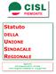 Statuto DELLA UNIONE SINDACALE REGIONALE Aggiornato al XI Congresso USR Aprile al XVII Congresso Confederale giugno 2013