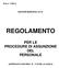 Prot.n 1720/13 GESTIONI MUNICIPALI S.P.A. REGOLAMENTO PER LE PROCEDURE DI ASSUNZIONE DEL PERSONALE (APPROVATO CON PROT. N DEL 01/10/2013)