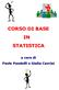 statistica è la tecnica che ha come scopo la conoscenza quantitativa dei fenomeni collettivi.